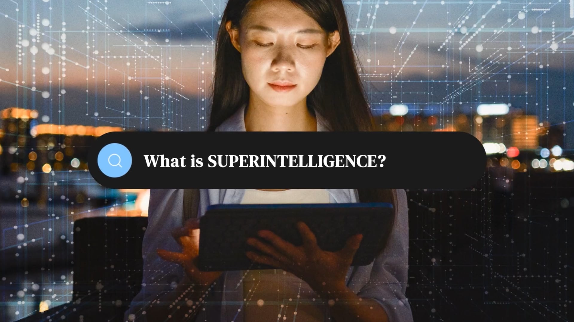 What is Superintelligence?